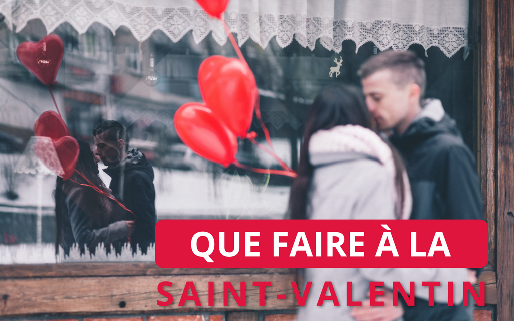que faire pour la saint valentin